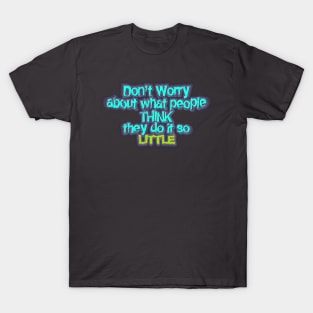 Don't Worry T-Shirt